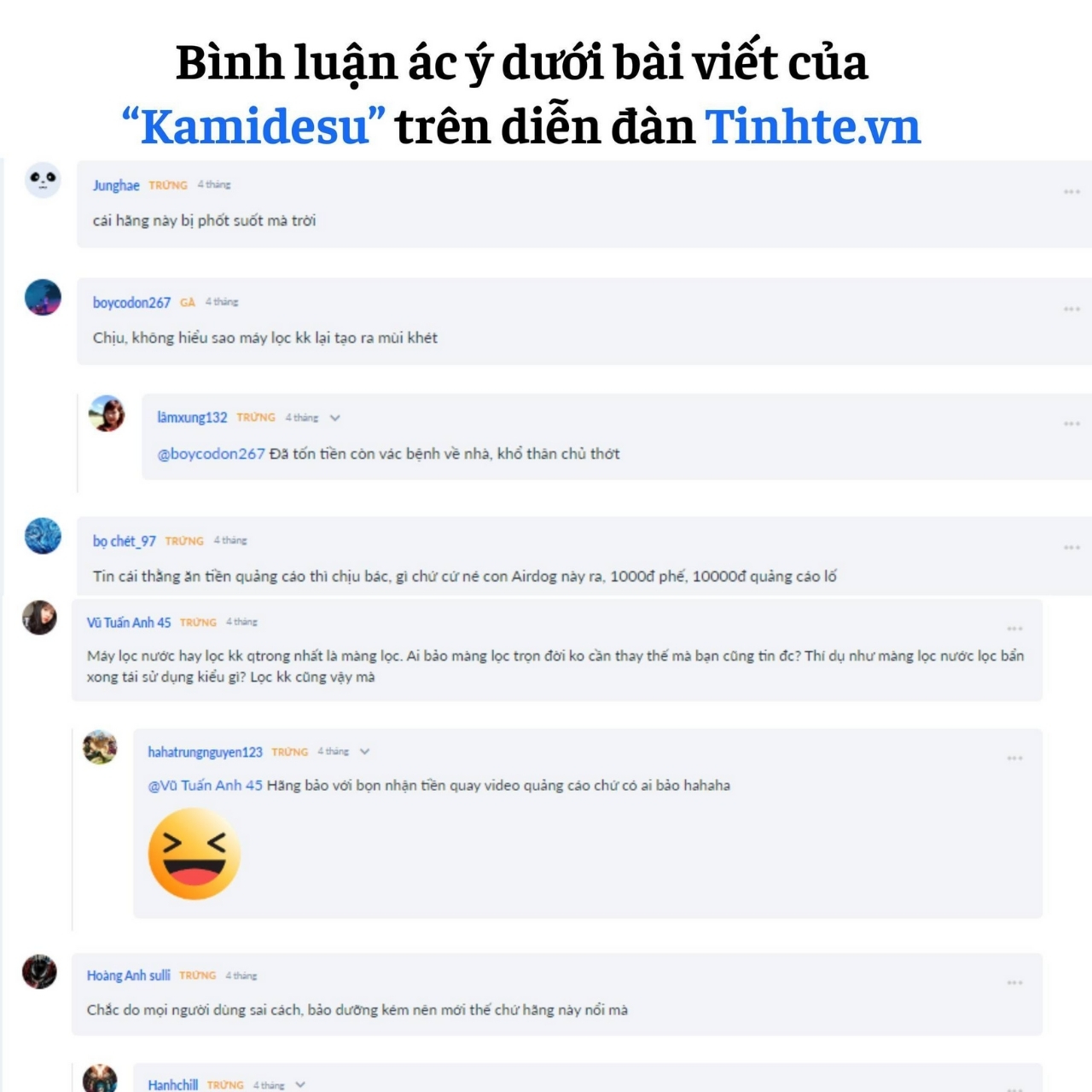Cảnh báo giả mạo khách hàng Airdog lừa đảo người tiêu dùng 16 Các tài khoản dấu tên như “Kamidesu, boycodon267, Junghae” thường xuyên đăng tải những bình luận ác ý, góp phần lan truyền thông tin thất thiệt về Airdog
