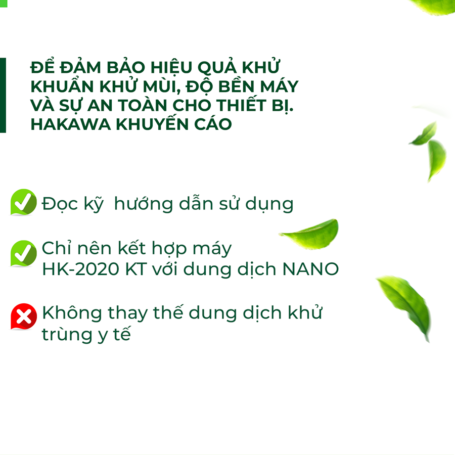 Máy khử mùi diệt khuẩn HAKAWA HK-2020KT 22 Khuyến cáo của Hakawa khi sử dụng máy khử mùi diệt khuẩn HK-2020KT