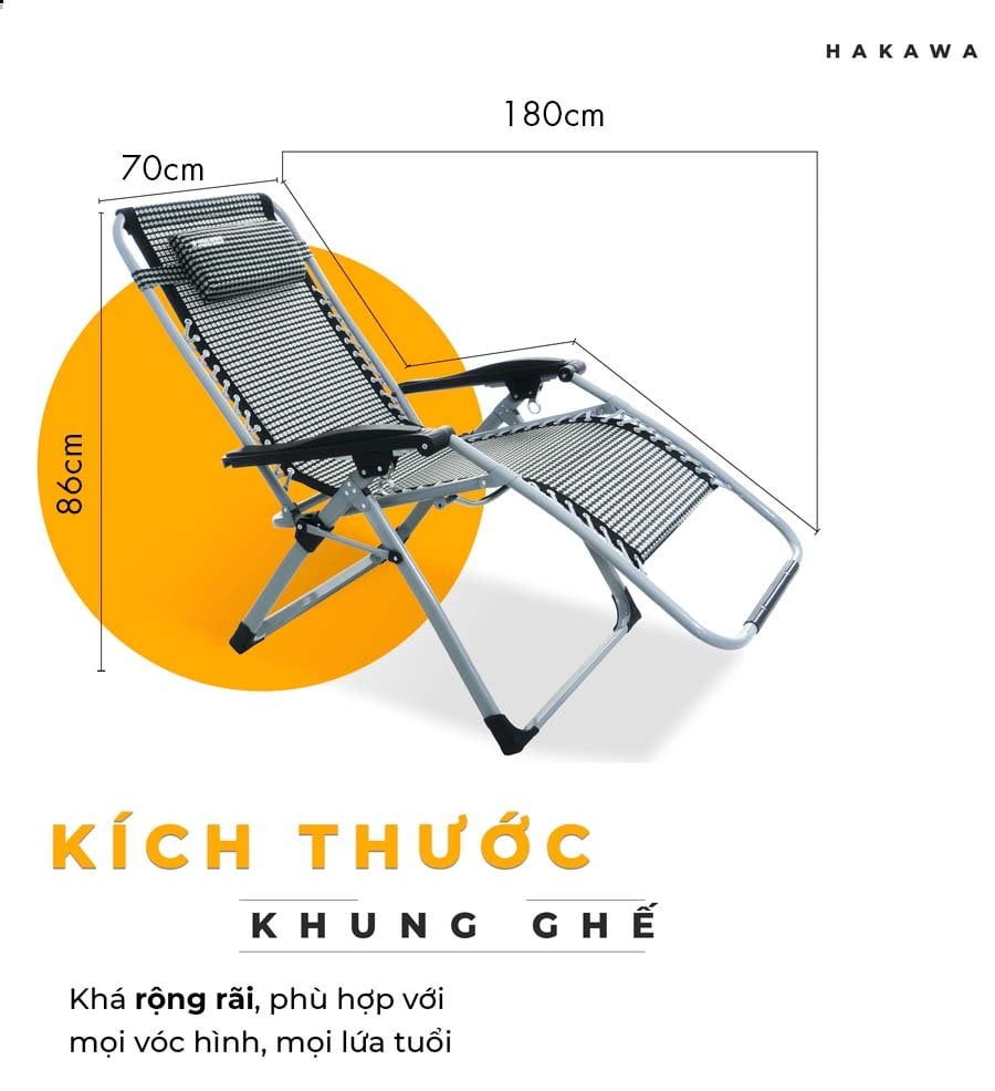 Ghế xếp thư giãn hạng sang HAKAWA HK-G21P 8 Kích thước khung ghế Hakawa HK-G21P phù hợp với mọi vóc dáng và lứa tuổi khác nhau
