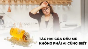 Tác hại của dầu mè