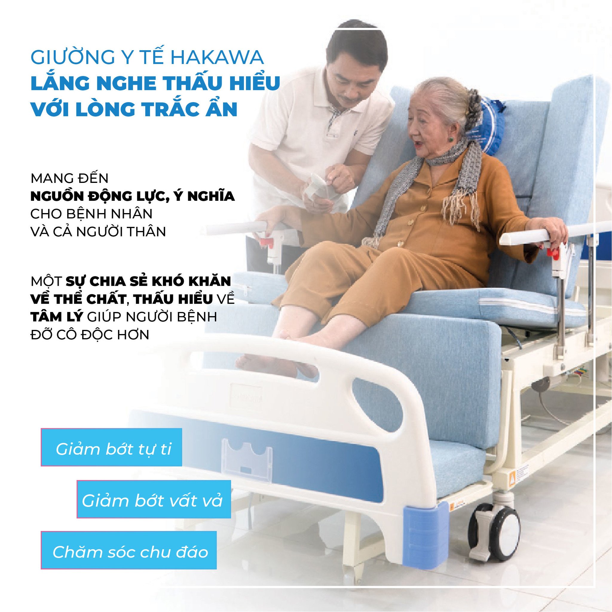 Giường y tế Hakawa là nguồn lực sẻ chia những khó khăn về thể chất, giúp người bệnh được an ủi về tinh thần