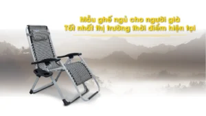 Ghế ngả lưng cho người già