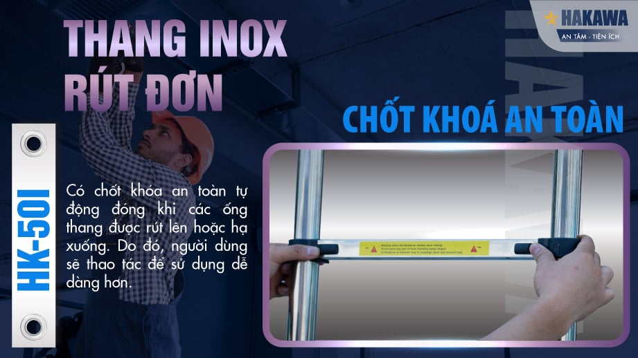 Thang inox rút đơn Hakawa HK-38I có chốt khoá giúp cố định an toàn