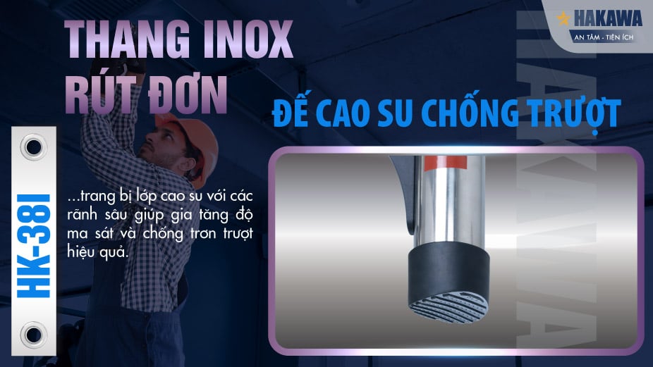 Thang inox rút đơn Hakawa HK-38I cố đế cao su chống trơn trượt