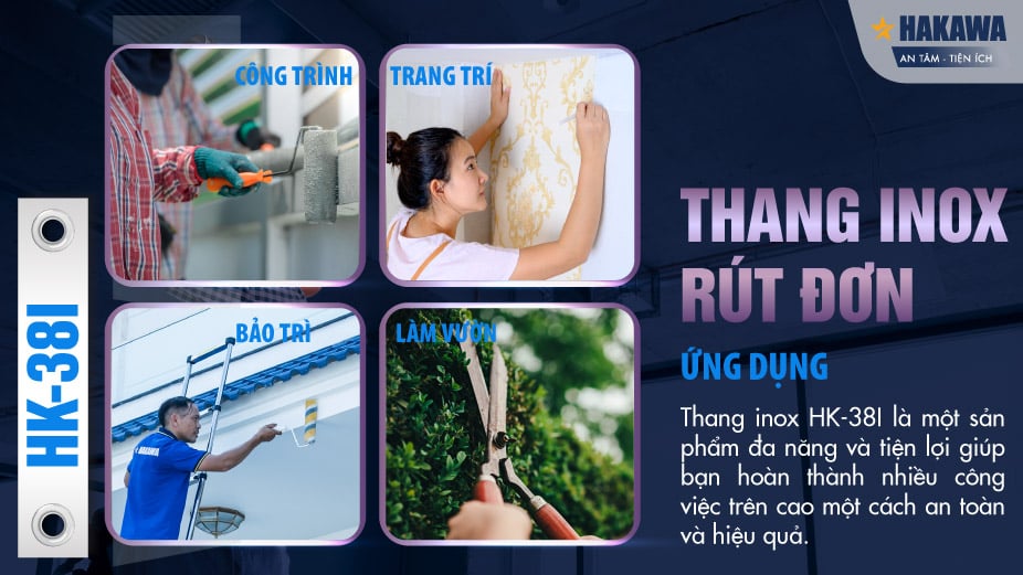 Thang inox rút đơn HAKAWA HK-38I 10 Những úng dụng của thang inox rút đơn Hakawa HK-38I