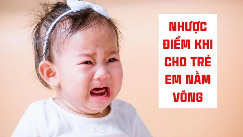 3 mẹo cho trẻ sơ sinh nằm võng đúng cách không cong lưng 18 Nhược điểm khi cho trẻ em nằm võng