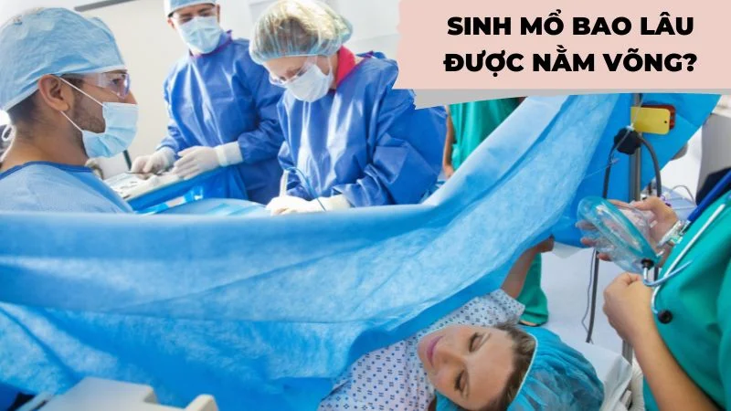 Phụ nữ sau sinh bao lâu thì được nằm võng? Có nên nằm võng? 6 Sinh mổ bao lâu được nằm võng?