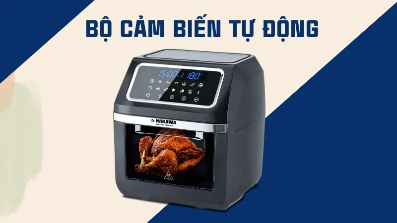 Cấu tạo nồi chiên không dầu chi tiết và đầy đủ nhất 17 Bộ cảm biến tự động