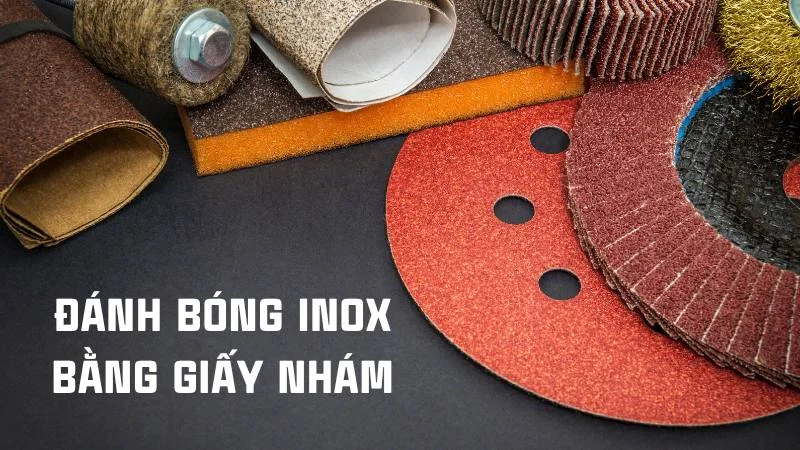 Cách đánh bóng inox, 13 cách làm sáng inox 304 tại nhà 28 Đánh bóng inox bằng giấy nhám