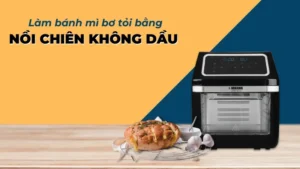 Cách làm bánh mì bơ tỏi bằng nồi chiên không dầu