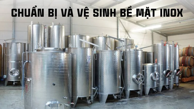 Inox sơn tĩnh điện được không? Cách sơn tĩnh điện inox 15 Chuẩn bị và vệ sinh bề mặt inox