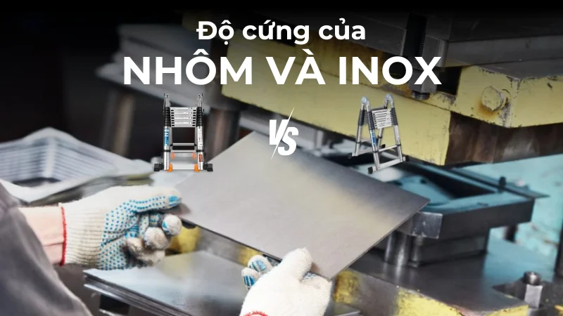 So sánh nhôm và inox! Loại vật liệu nào tốt hơn? 18 So sánh độ cứng giữa nhôm và inox