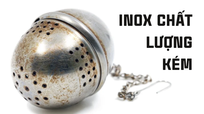 Nguyên nhân inox bị ố vàng và cách khắc phục nhanh chóng 28 Do inox chất lượng kém