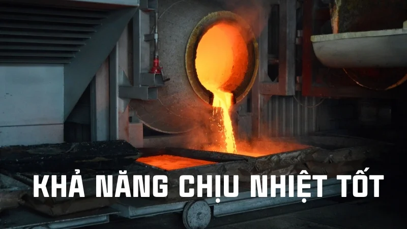 Inox 304 có tốt không? Có an toàn cho sức khỏe không? 15 Khả năng chịu nhiệt tốt