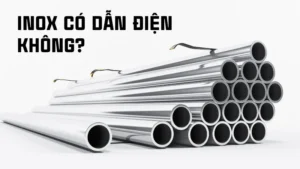 Inox có dẫn điện không?