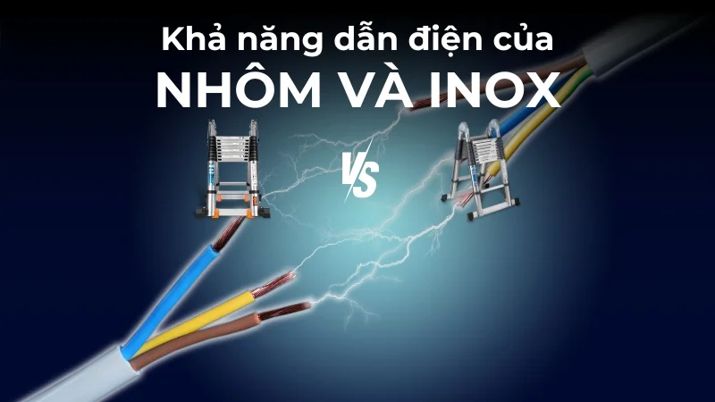 So sánh nhôm và inox! Loại vật liệu nào tốt hơn? 20 So sánh khả năng dẫn điện giữa nhôm và inox