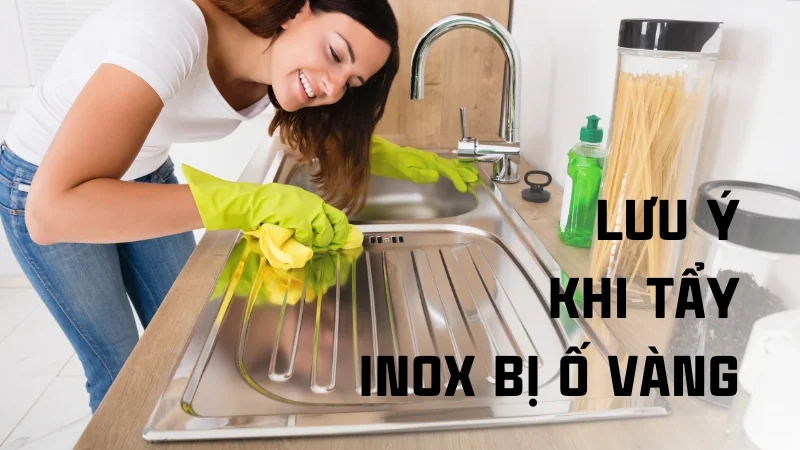 Nguyên nhân inox bị ố vàng và cách khắc phục nhanh chóng 37 Lưu ý khi tẩy inox bị ố vàng