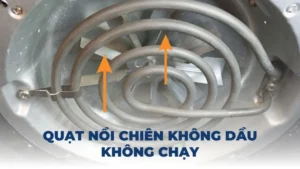 Quạt nồi chiên không dầu không chạy