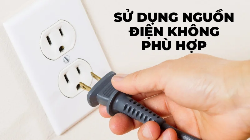 Cách tự sửa quạt nồi chiên không dầu không chạy ngay tại nhà 11 Sử dụng nguồn điện không phù hợp