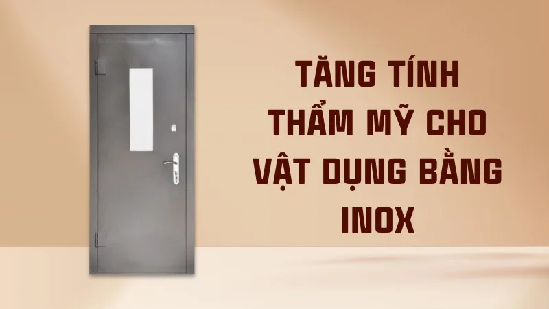 Inox sơn tĩnh điện được không? Cách sơn tĩnh điện inox 12 Tăng tính thẩm mỹ cho inox