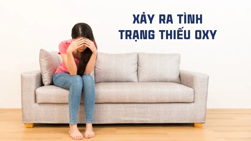 Ngủ ngồi có sao không? Hướng dẫn ngủ ngồi đúng cách 17 Xảy ra tình trạng thiếu oxy