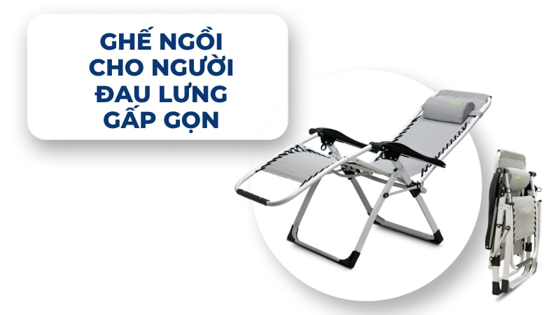 Top 13 mẫu ghế chống đau lưng cho người đau cột sống 37 Ghế ngồi cho người đau lưng gấp gọn