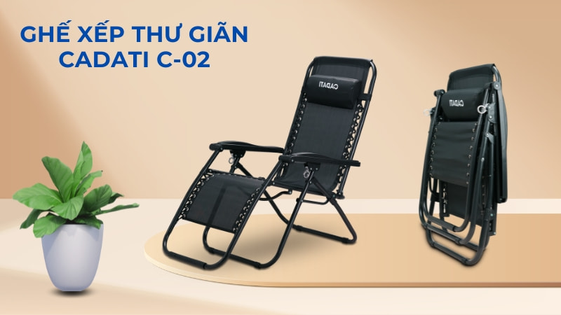 Top 7 ghế xếp thư giãn tốt, giá tốt đáng sở hữu hiện nay 40 Ghế xếp thư giãn CADATI C-02