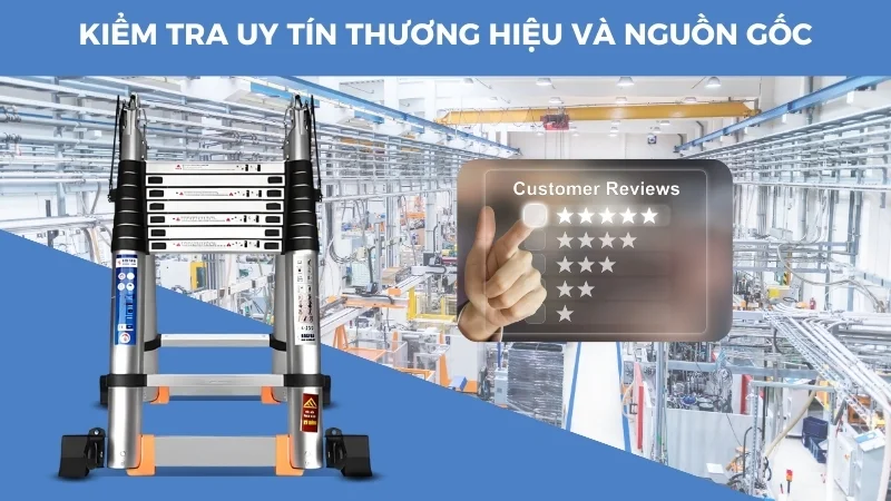 Mua thang nhôm Biên Hòa chính hãng, giá rẻ ở đâu? 6 Kiểm tra uy tín thương hiệu và nguồn gốc