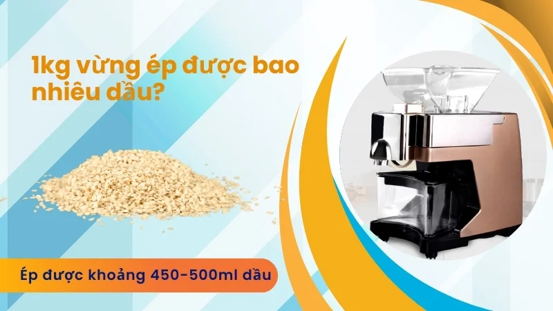 1kg lạc ép được bao nhiêu dầu? 1kg vừng, đậu nành, óc chó,... 12 1kg vừng ép được bao nhiêu dầu?