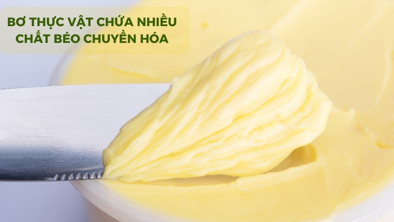 Bơ thực vật có tốt không? 4 tác hại của bơ thực vật 10 Chứa nhiều chất béo chuyển hóa