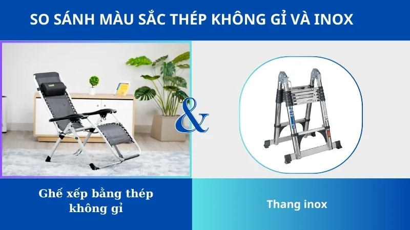 So sánh thép không gỉ và inox khác nhau như thế nào? 15 So sánh màu sắc thép không gỉ và inox