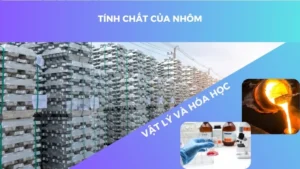 Tính chất của nhôm