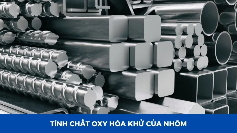 Tính chất của nhôm về mặt vật lý và hóa học 25 Tính chất oxy hóa khử của nhôm