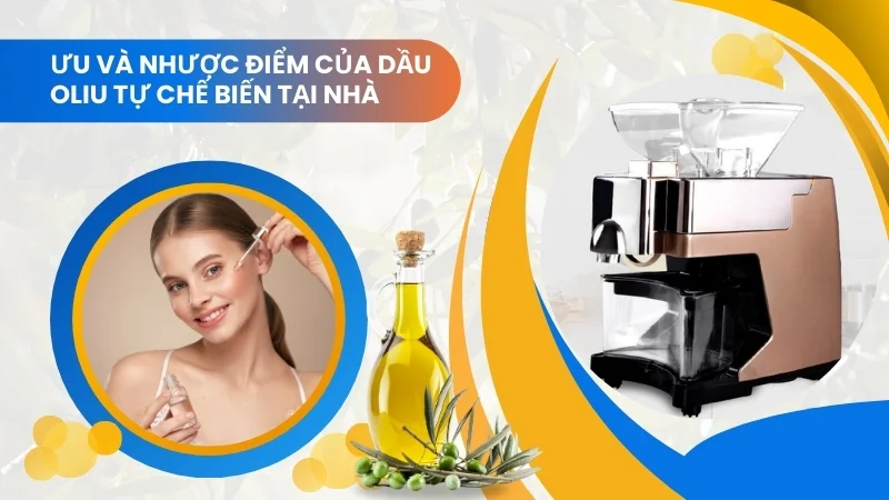 Lợi ích và tác hại khi tẩy trang bằng dầu oliu 15 Tự chế biến dầu oliu tại nhà