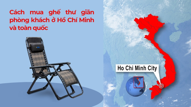 50+ mẫu ghế thư giãn phòng khách đẹp, giá rẻ, hiện đại 30 Cách mua ghế thư giãn phòng khách ở Hồ Chí Minh và toàn quốc
