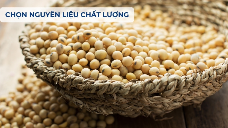 Cách làm dầu đậu nành tại nhà đơn giản mà hiệu quả 15 Chọn nguyên liệu chất lượng