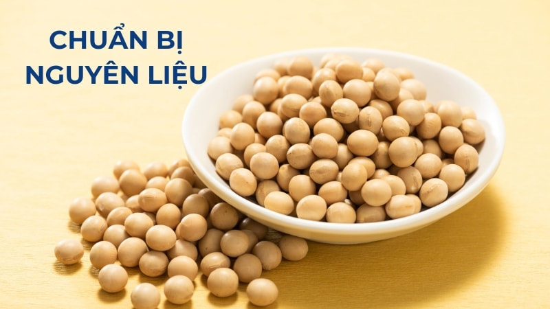 Cách làm dầu đậu nành tại nhà đơn giản mà hiệu quả 11 Chuẩn bị nguyên liệu và sơ chế hạt đậu nành