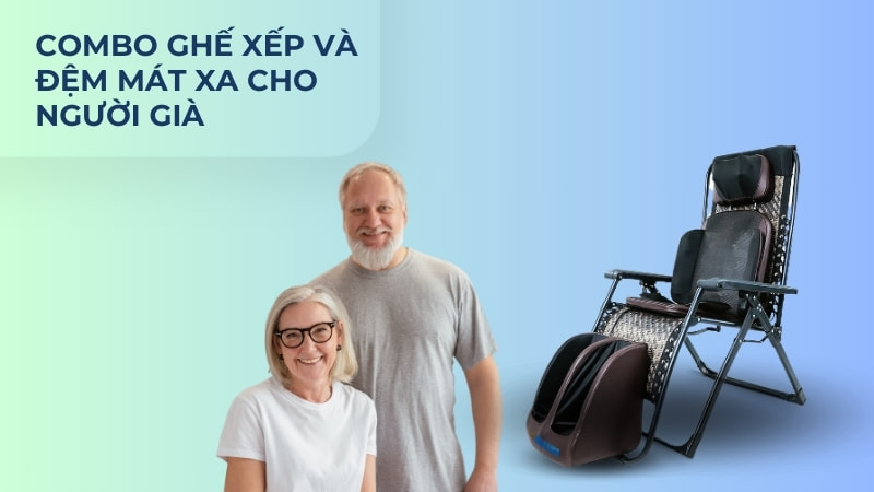 Top 5 nệm massage cho người già chất lượng, giá rẻ 22 Combo ghế xếp và đệm mát xa cho người già