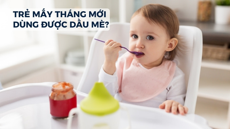 Tổng hợp những lợi ích khi dùng dầu mè cho bé ăn dặm 9 Trẻ mấy tháng mới dùng được dầu mè?
