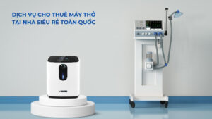 Dịch vụ cho thuê máy thở tại nhà