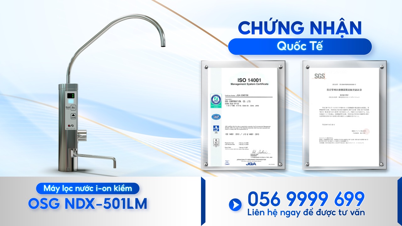 Máy lọc nước OSG NDX-501LM đạt chứng nhận tiêu chuẩn quốc tế