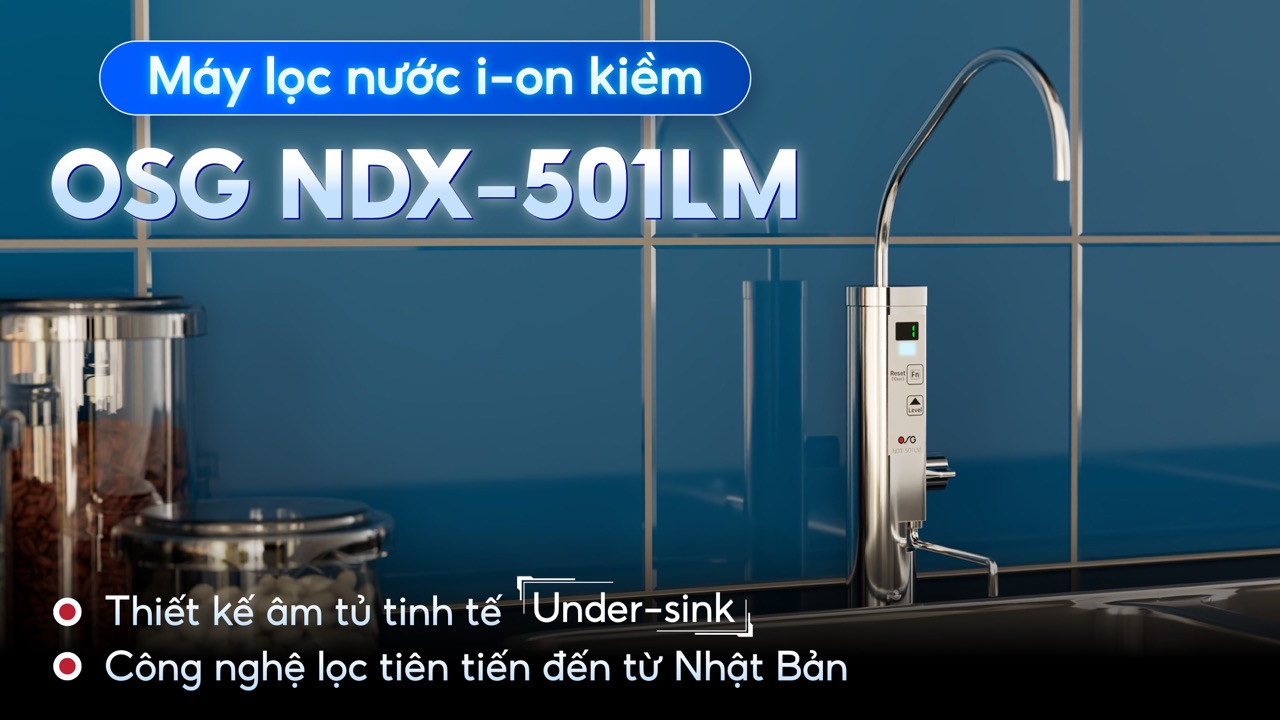 Máy lọc nước ion kiềm OSG NDX-501LM từ Nhật Bản