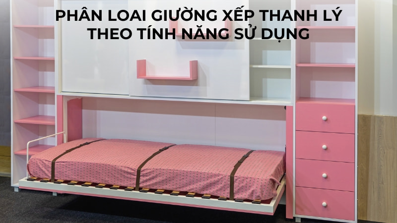 Thanh lý giường gấp thành ghế, giường xếp 99%, giá rẻ 12 Theo tính năng sử dụng