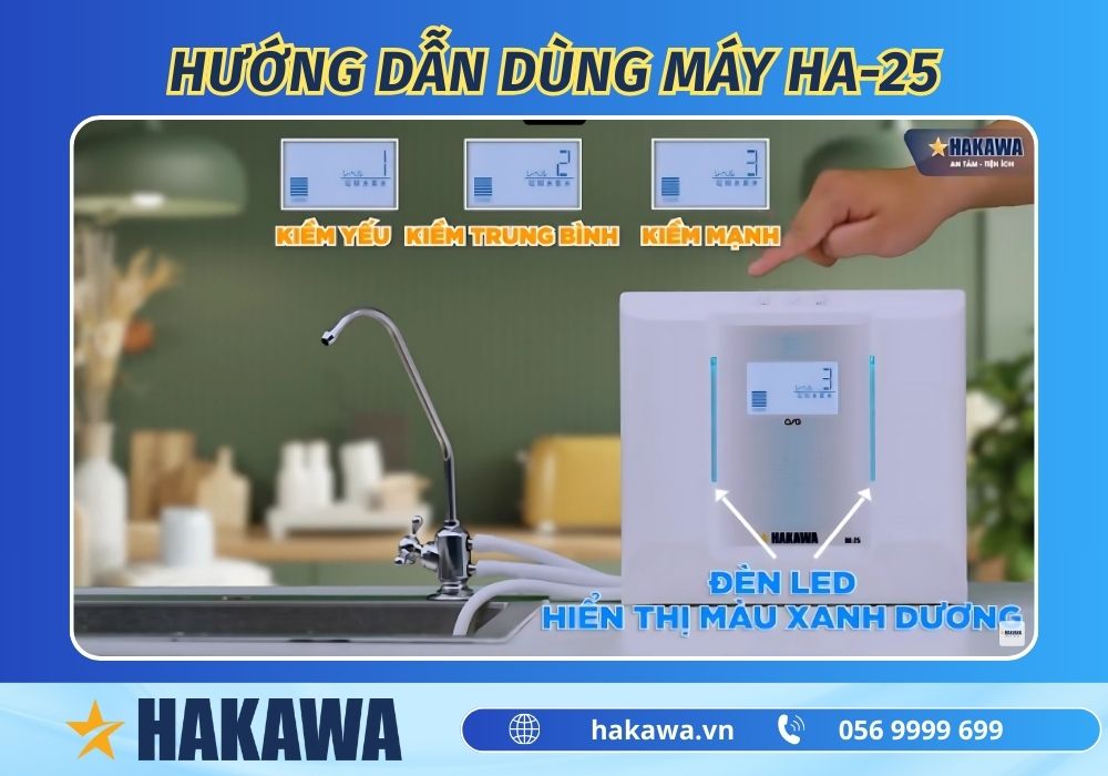 Hướng dẫn sử dụng máy lọc nước ion kiềm từ A-Z 10 Hướng dẫn dùng máy lọc hakawa ha-25