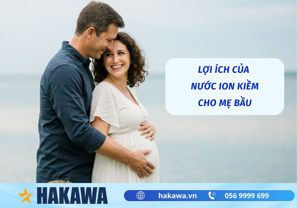 Mẹ bầu có nên uống nước ion kiềm không ? 9 Công dụng của nước ion kiềm cho mẹ bầu