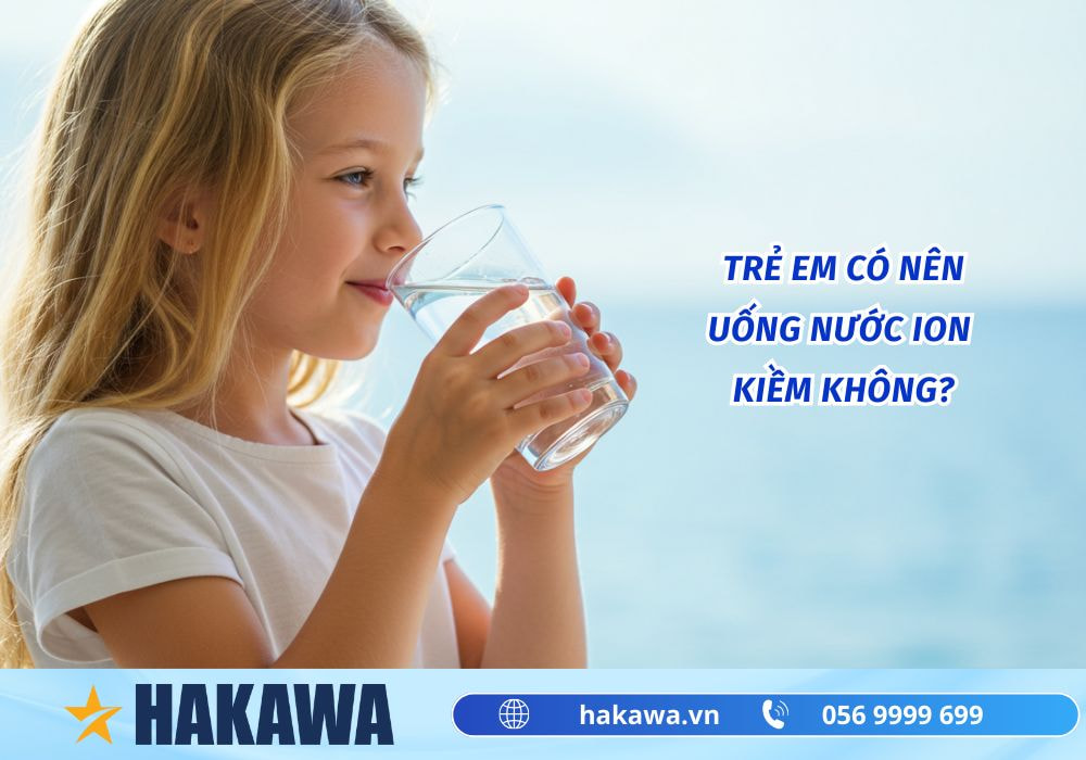 Nước ion kiềm trẻ em có uống được không