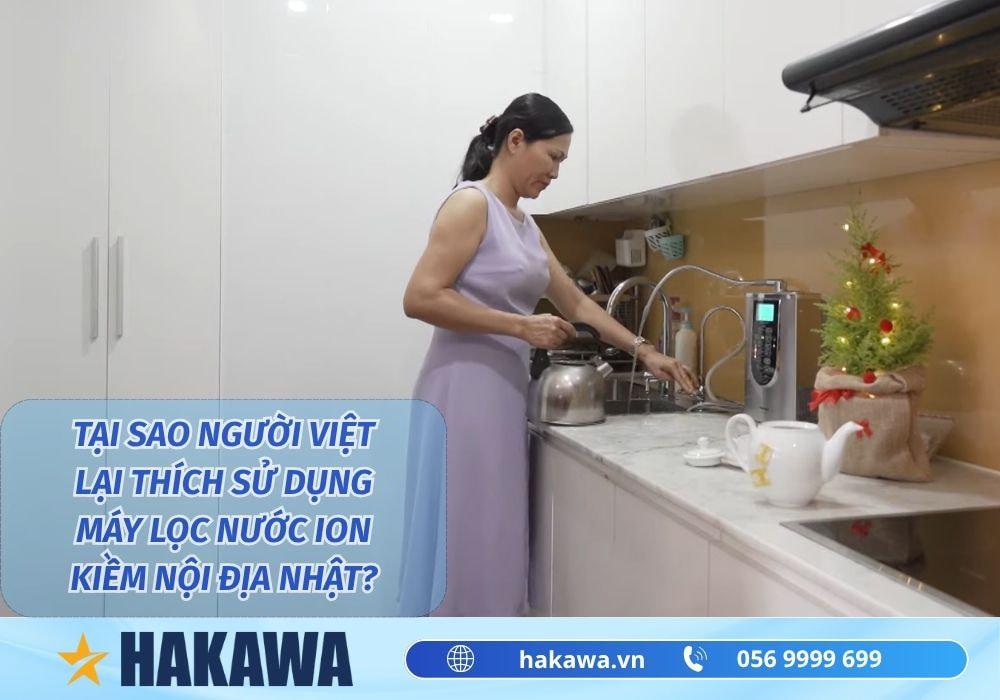 Có NÊN MUA máy lọc nước ion kiềm nội địa Nhật Bản không ? 6 Người Việt sử dụng nước ion kiềm nội địa Nhật
