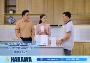 Thay lõi lọc nước ion kiềm Hakawa