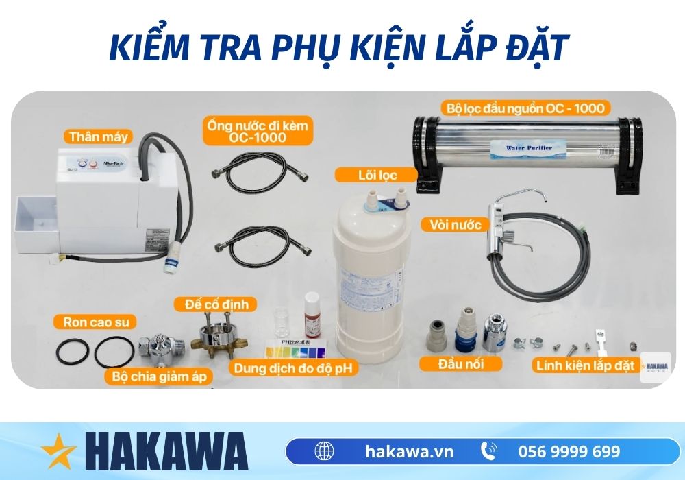 Hướng dẫn cách lắp đặt máy lọc nước ion kiềm NHANH cực chuẩn 9 kiểm tra phụ kiện lắp đặt máy lọc nước tạo kiềm