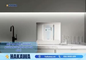 máy lọc nước hakawa giải pháp nguồn nước sạch